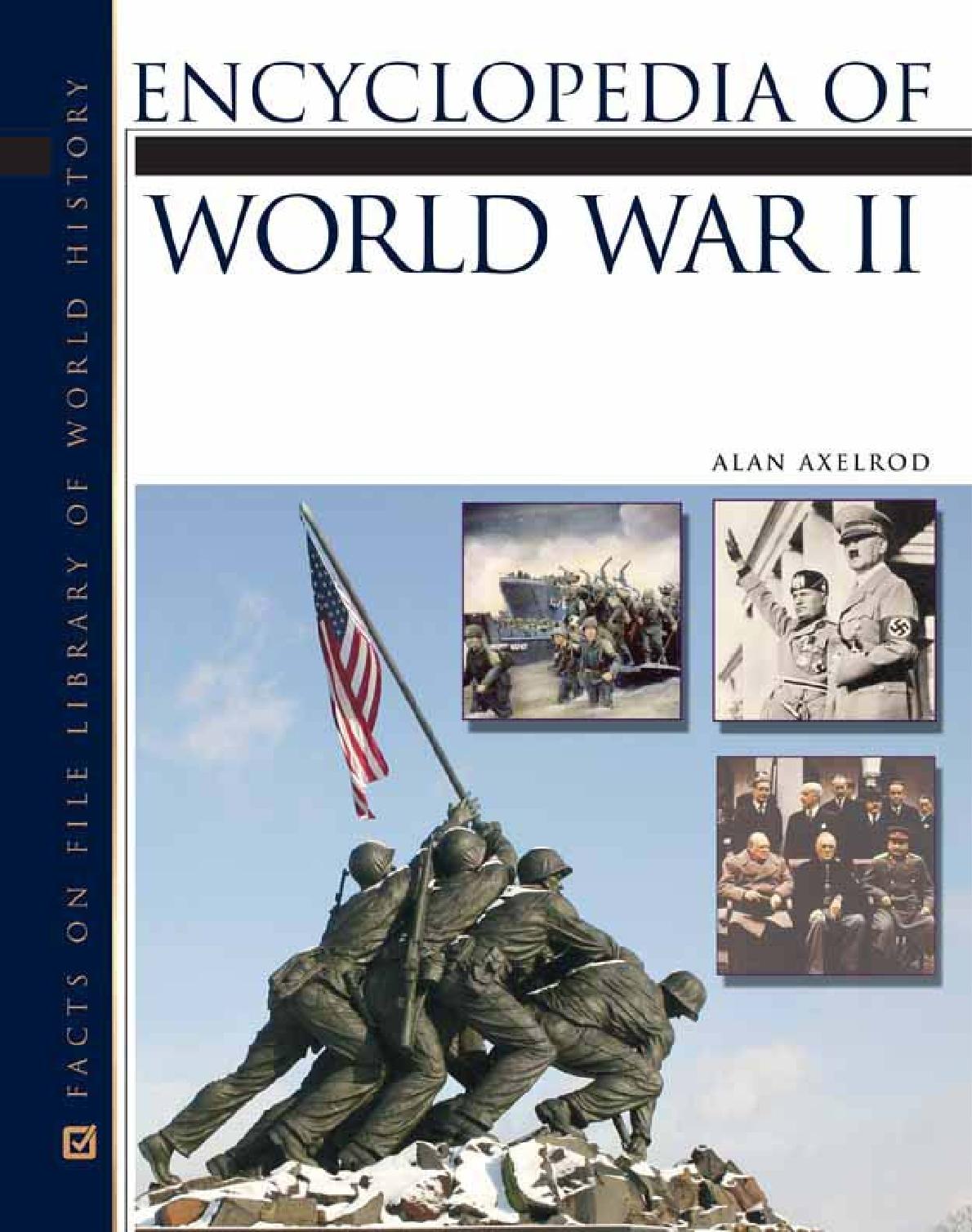 [第二次世界大战历史百科全书].(Encyclopedia.of.World.War.II).Alan.Axelrod.文字版.pdf_第1页